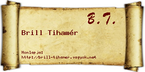 Brill Tihamér névjegykártya